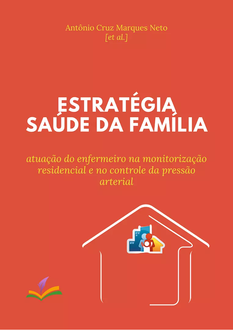 ESTRATÉGIA SAÚDE DA FAMÍLIA: atuação do enfermeiro na monitorização residencial e no controle da pressão arterial